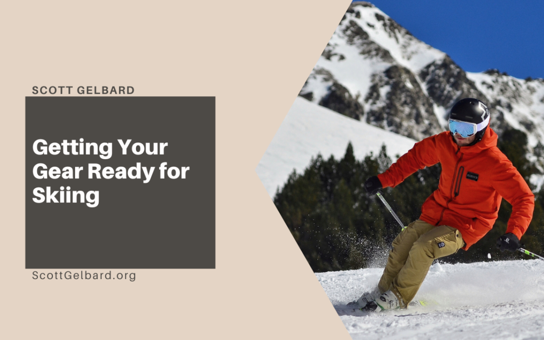 Getting Your Gear Ready for Skiing